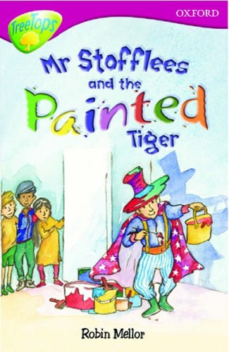 Stock image for Oxford Reading Tree: Stage 10: TreeTops: Mr Stofflees and the Painted Tiger for sale by MusicMagpie