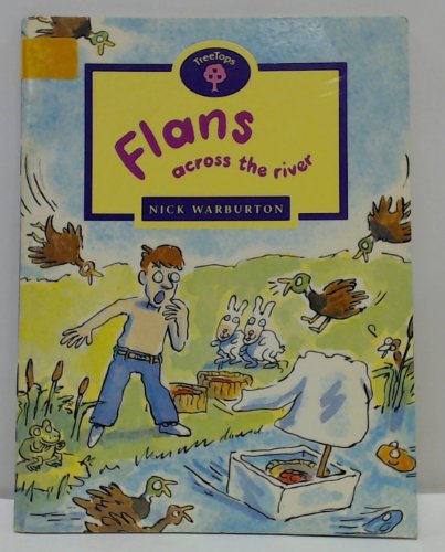 Stock image for Oxford Reading Tree: Stage 11: TreeTops: Flans Across the River: Flans Across the River (Oxford Reading Tree Treetops) for sale by AwesomeBooks