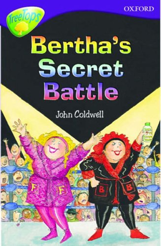 Stock image for Oxford Reading Tree: Stage 11: TreeTops: Berthas Secret Battle: Berthas Secret Battle (Oxford Reading Tree Treetops) for sale by Greener Books