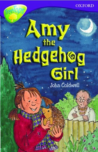 Imagen de archivo de Oxford Reading Tree (Oxford Reading Tree: Stage 11: TreeTops: Amy the Hedgehog Girl) a la venta por WorldofBooks