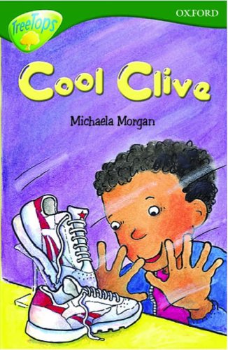 Stock image for Oxford Reading Tree: Stage 12: TreeTops: Cool Clive: Cool Clive for sale by AwesomeBooks
