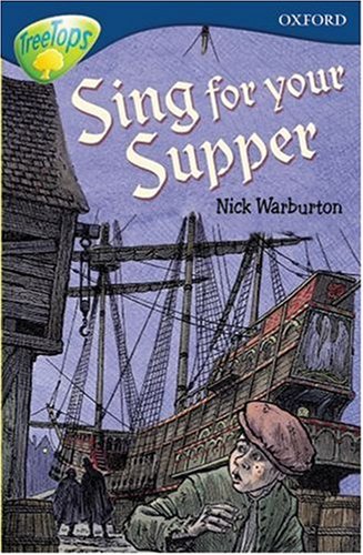 Stock image for Oxford Reading Tree: Stage 14: TreeTops: Sing for Your Supper: Sing for Your Supper for sale by AwesomeBooks