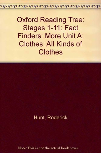 Stock image for Oxford Reading Tree: Stages 1-11: Fact Finders: More Unit A: Clothes: All Kinds of Clothes (Oxford Reading Tree) for sale by MusicMagpie