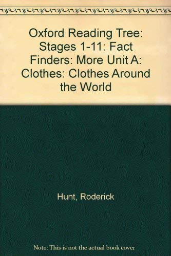 Stock image for Oxford Reading Tree: Stages 1-11: Fact Finders: More Unit A: Clothes: Clothes Around the World for sale by AwesomeBooks