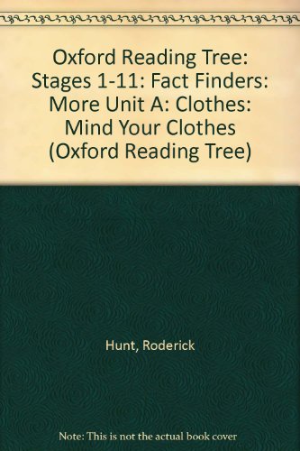 Oxford Reading Tree: Stages 1-11: Fact Finders: More Unit A: Clothes: Mind Your Clothes (Oxford Reading Tree) (9780199169313) by Lloyd, Sue