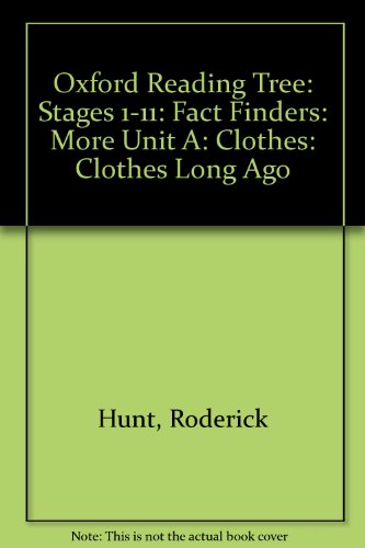 Stock image for Oxford Reading Tree: Stages 1-11: Fact Finders: More Unit A: Clothes: Clothes Long Ago (Oxford Reading Tree) for sale by MusicMagpie