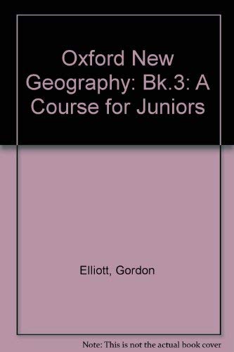 Oxford New Geography: Book 3 (Bk.3) (9780199170258) by Gordon Elliott~K. Martin