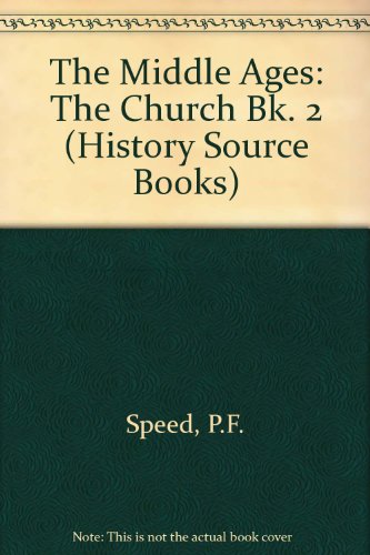 9780199171316: The Middle Ages: Book 2: The Church (History Source Books)