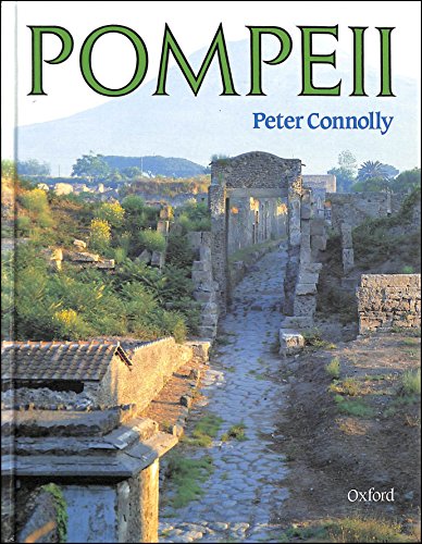 Pompeii (Rebuilding the Past) (9780199171590) by Connolly, Peter