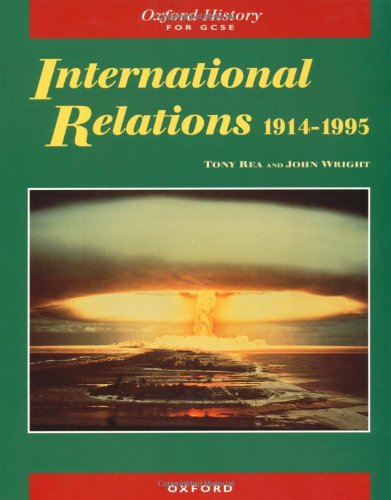 Beispielbild fr International Relations 1914-1995 (Oxford History for GCSE) zum Verkauf von WorldofBooks