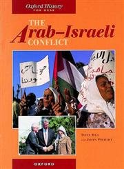 Beispielbild fr The Arab-Israeli Conflict (Oxford History for GCSE) zum Verkauf von AwesomeBooks