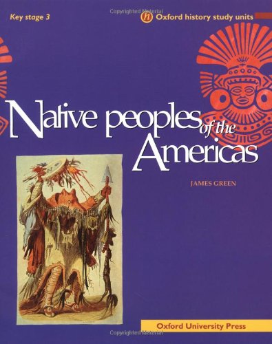 Beispielbild fr Native Peoples of the Americas (Oxford History Study Units) zum Verkauf von WorldofBooks