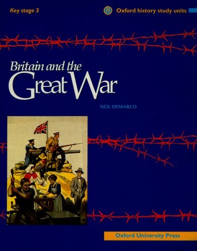 Stock image for Britain and the Great War (Oxford History Study Units) for sale by medimops