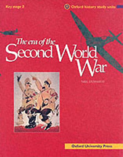 Stock image for The Era of the Second World War (Oxford History Study Units) for sale by WorldofBooks