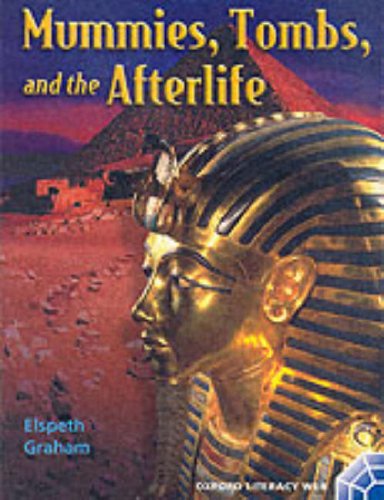 Imagen de archivo de Oxford Literacy Web: Non-Fiction: Key Stage 2 Non-Fiction: Year 3: Ancient Peoples topic: Mummies, Tombs, and the Afterlife a la venta por WorldofBooks