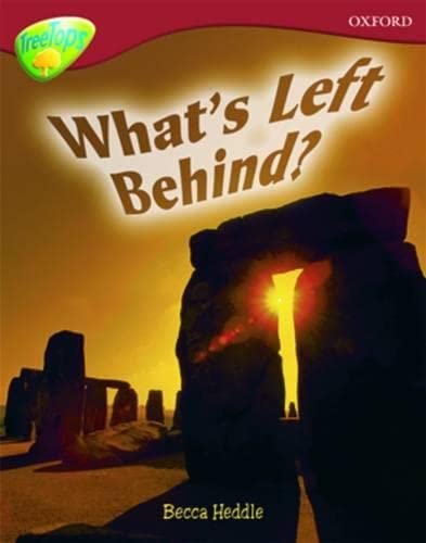 Oxford Reading Tree: Level 15: Treetops Non-Fiction: What's Left Behind? (9780199179381) by Heddle, Becca