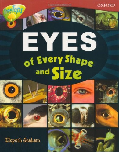 Beispielbild fr Oxford Reading Tree: Level 15: TreeTops Non-Fiction: Eyes of Every Shape and Size zum Verkauf von AwesomeBooks