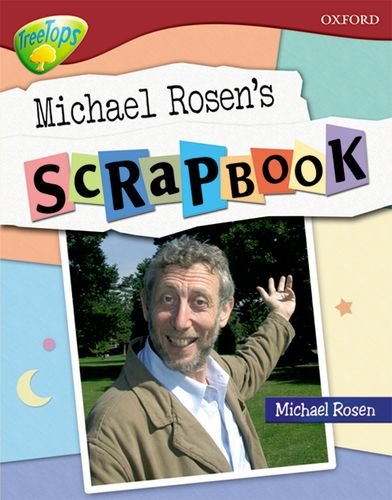 Stock image for Oxford Reading Tree: Level 15: TreeTops Non-Fiction: Michael Rosen's Scrapbook for sale by WorldofBooks