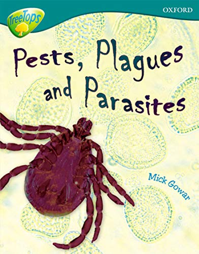 Beispielbild fr Oxford Reading Tree: Level 16: TreeTops Non-Fiction: Pests, Plagues and Parasites zum Verkauf von WorldofBooks