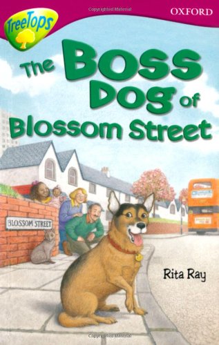 9780199179572: Oxford Reading Tree: Level 10: TreeTops Stories: Boss Dog of Blossom Street