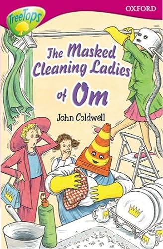 Imagen de archivo de Oxford Reading Tree: Level 10: TreeTops Stories: The Masked Cleaning Ladies of Om a la venta por WeBuyBooks