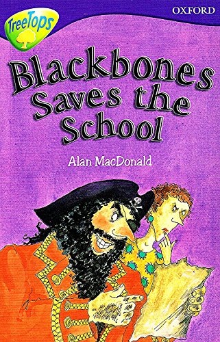 Imagen de archivo de Oxford Reading Tree: Stage 11: TreeTops: More Stories A: Blackbones Save the School a la venta por WorldofBooks