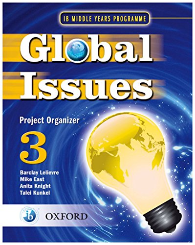 9780199180813: Global Issues: MYP Project Organizer 3: IB Middle Years Programme (Global Issues MYP Project Organizers)