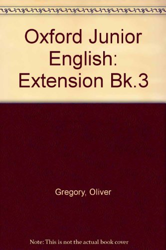 Stock image for Oxford Junior English: Extension Bk.3 for sale by AwesomeBooks