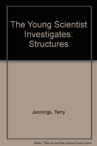 The Young Scientist Investigates: Structures (9780199181681) by Jennings, Terry