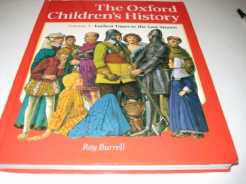 Beispielbild fr Earliest Times to the Last Stuarts (v.1) (Oxford Children's History) zum Verkauf von WorldofBooks