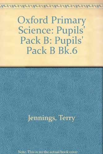 Oxford Primary Science: Pupils' Pack B: 14: Sound (Oxford Primary Science) (9780199183128) by Jennings, Terry