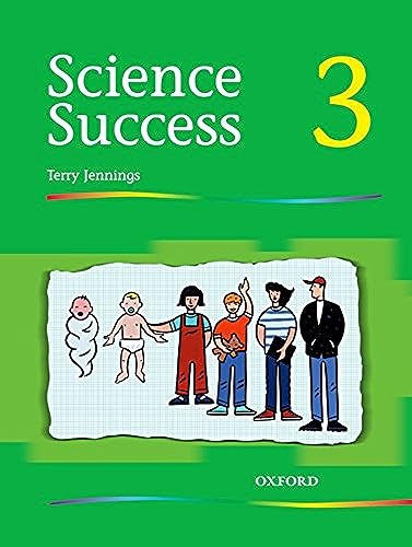 Stock image for Science Success: Level 3: Pupils' Book 3: Pupil's Book Level 3 for sale by AwesomeBooks