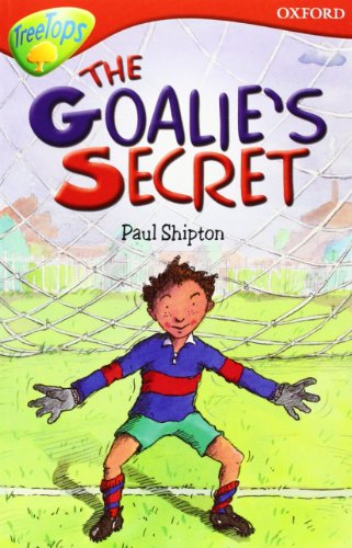 Stock image for Oxford Reading Tree: Level 13: TreeTops Stories: The Goalie's Secret for sale by WorldofBooks
