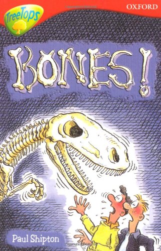 Beispielbild fr Oxford Reading Tree: Level 13: TreeTops More Stories A: Bones (Oxford Reading Tree Treetops Fiction) zum Verkauf von WorldofBooks