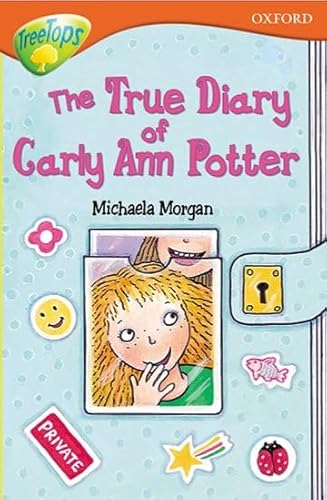 Beispielbild fr Oxford Reading Tree: Level 13: TreeTops More Stories B: The True Diary of Carly Ann Potter zum Verkauf von WorldofBooks