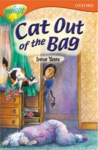 Beispielbild fr Oxford Reading Tree: Level 13: TreeTops More Stories B: Cat Out of the Bag (Treetops Fiction) zum Verkauf von AwesomeBooks