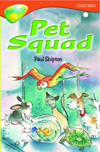 Imagen de archivo de Oxford Reading Tree: Level 13: TreeTops More Stories B: Pet Squad a la venta por WorldofBooks