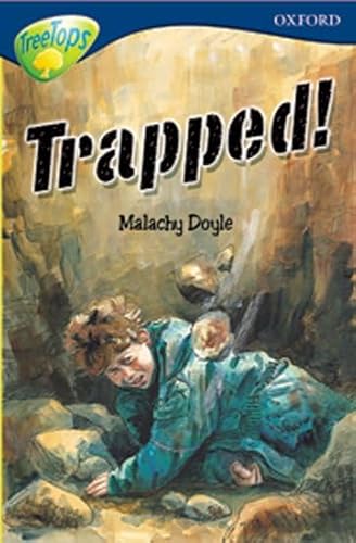 Stock image for Oxford Reading Tree: Stage 14: TreeTops: More Stories A: Trapped! for sale by MusicMagpie