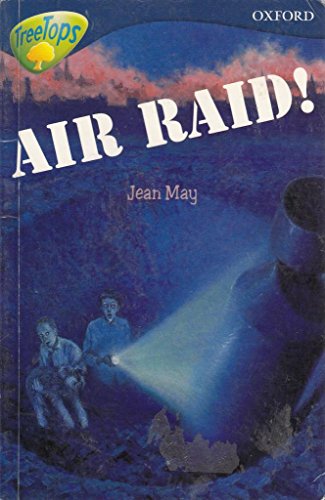 Stock image for Oxford Reading Tree: Stage 14: TreeTops: More Stories A: Air Raid! for sale by GF Books, Inc.