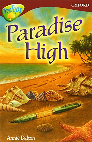 Stock image for Oxford Reading Tree: Level 15: TreeTops Stories: Paradise High for sale by AwesomeBooks