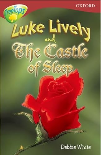 Stock image for Oxford Reading Tree: Level 15: TreeTops More Stories A: Luke Lively and the Castle of Sleep (Oxford Reading Tree Treetops Fiction) for sale by WorldofBooks