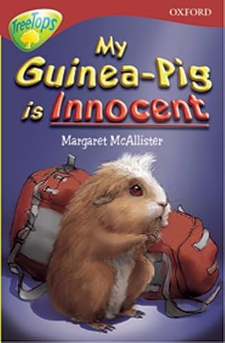 Stock image for Oxford Reading Tree: Level 15: TreeTops More Stories A: My Guinea Pig Is Innocent for sale by WorldofBooks