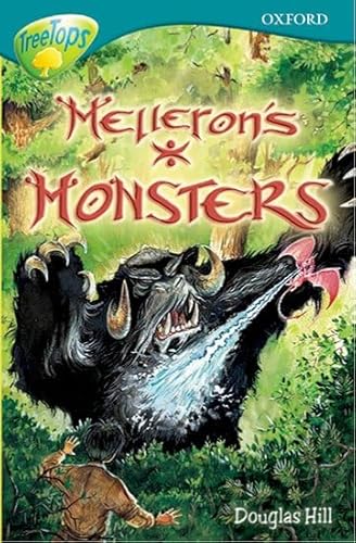 Imagen de archivo de Oxford Reading Tree: Stage 16: TreeTops Stories: Melleron's Monsters a la venta por MusicMagpie