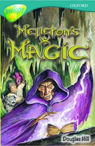 9780199184491: Oxford Reading Tree: Level 16: TreeTops Stories: Melleron's Magic