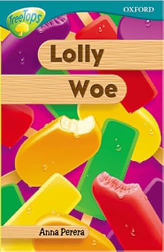 Stock image for Oxford Reading Tree: Level 16: TreeTops More Stories A: Lolly Woe (Treetops Fiction) for sale by AwesomeBooks