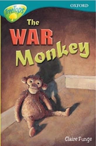 Stock image for Oxford Reading Tree: Stage 16: Treetops: More Stories A: The War Monkey for sale by GF Books, Inc.