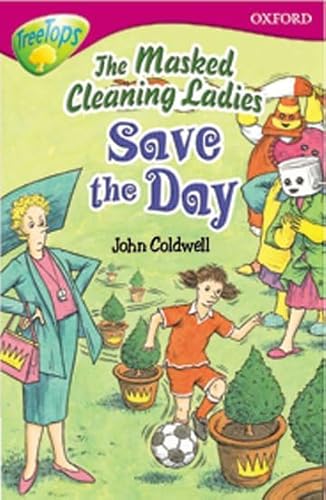 Stock image for Oxford Reading Tree: Level 10: TreeTops Stories: The Masked Cleaning Ladies Save the Day (Treetops Fiction) for sale by AwesomeBooks