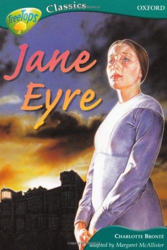 Stock image for Oxford Reading Tree: Stage 16A: TreeTops Classics: Jane Eyre (Oxford Reading Tree Treetops Classics) for sale by WorldofBooks