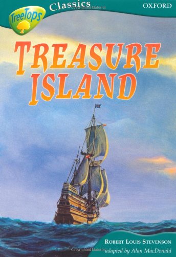 Imagen de archivo de Oxford Reading Tree: Stage 16A: TreeTops Classics: Treasure Island a la venta por Greener Books