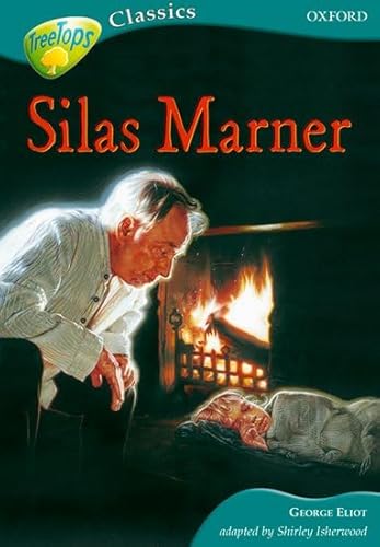 9780199184897: Oxford Reading Tree: Level 16B: TreeTops Classics: Silas Marner